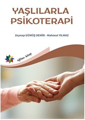 Yaşlılarla Psikoterapi - Eğiten Kitap