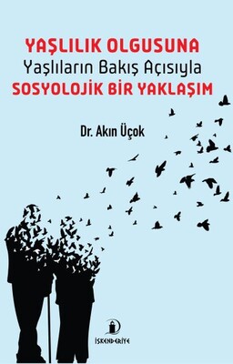 Yaşlılık Olgusu - İskenderiye Yayınları