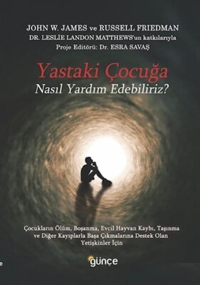 Yastaki Çocuğa Nasıl Yardım Edebiliriz? - Günçe Yayınları