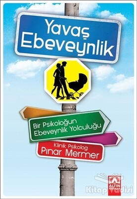 Yavaş Ebeveynlik - Altın Kitaplar Yayınevi