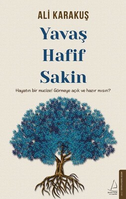 Yavaş, Hafif, Sakin - Destek Yayınları