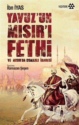 Yavuz’un Mısır’ı Fethi - Yeditepe Yayınevi