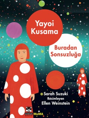 Yayoı Kusama – Buradan Sonsuzluğa - Marsık Yayıncılık