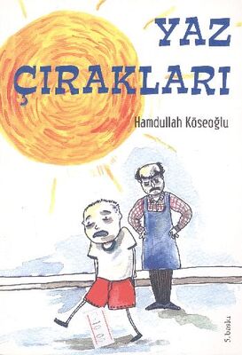 Yaz Çırakları - 1