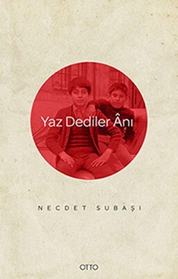 Yaz Dediler Anı - Otto Yayınları