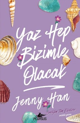 Yaz Hep Bizimle Olacak - Pegasus Yayınları