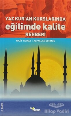 Yaz Kur’an Kurslarında Eğitimde Kalite Rehberi - Dem Yayınları