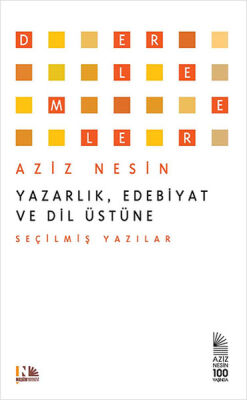 Yazarlık, Edebiyat ve Dil Üstüne - 1