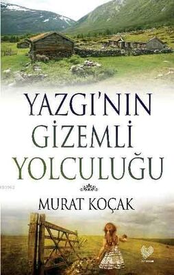 Yazgı'nın Gizemli Yolculuğu - 1