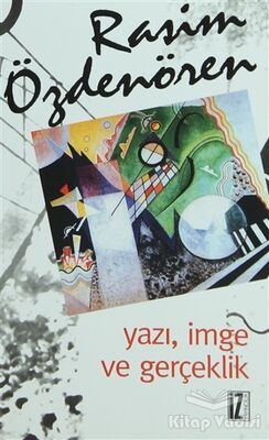 Yazı, İmge ve Gerçeklik - 1