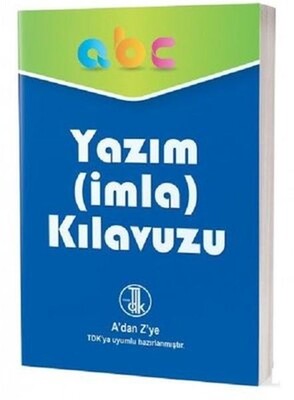 Yazım-İmla Kılavuzu-A'dan Z'ye TDK Uyumlu - İlk Adım Yayınevi