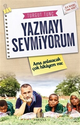 Yazmayı Sevmiyorum - Parana Yayınları