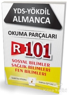 YDS YÖKDİL Almanca R101 Okuma Parçaları / Sosyal Bilimler - Sağlık Bilimleri - Fen Bilimleri - Pelikan Yayıncılık