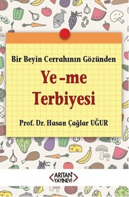 Ye-Me Terbiyesi - Arıtan Yayınevi