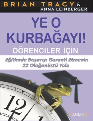 Ye O Kurbağayı - Öğrenciler İçin - Arıtan Yayınevi