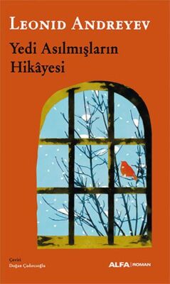 Yedi Asılmışların Hikâyesi - 1