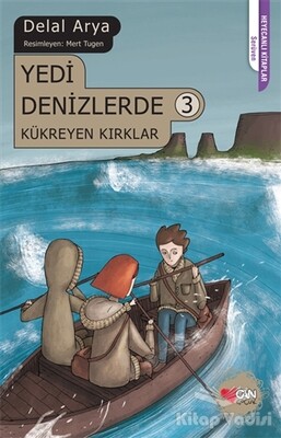 Yedi Denizlerde 3: Kükreyen Kırklar - Can Çocuk Yayınları