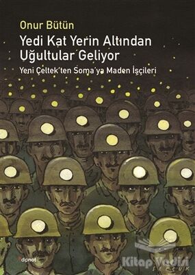 Yedi Kat Yerin Altından Uğultular Geliyor - 1