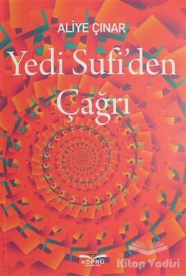 Yedi Sufi'den Çağrı - Köprü Yayınları