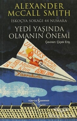 Yedi Yaşında Olmanın Önemi - İş Bankası Kültür Yayınları