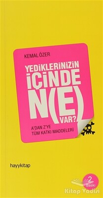 Yediklerinizin İçinde Ne Var? - Hayy Kitap