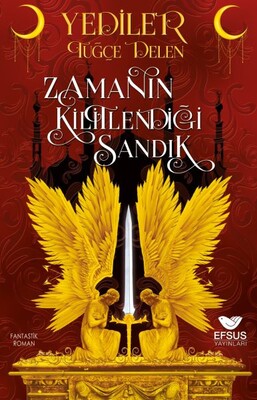 Yediler Zamanın Kilitlediği Sandık - Efsus Yayınları