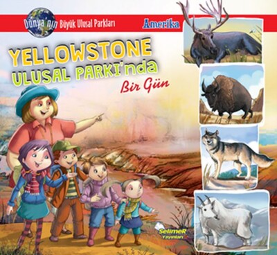 Yellowstone Ulusal Parkı'Nda Bir Gün - Selimer Yayınları