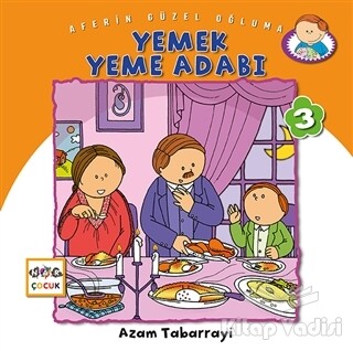 Yemek Yeme Adabı - Aferin Güzel Oğluma 3 - Nar Yayınları