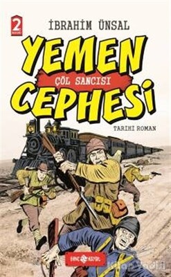 Yemen Cephesi: Çöl Sancısı - Genç Hayat