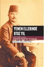 Yemen Ellerinde Otuz Yıl - İşaret Yayınları