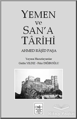 Yemen ve San’a Tarihi - İstanbul Fetih Cemiyeti Yayınları