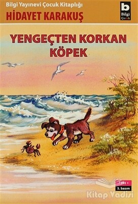 Yengeçten Korkan Köpek - Bilgi Yayınevi