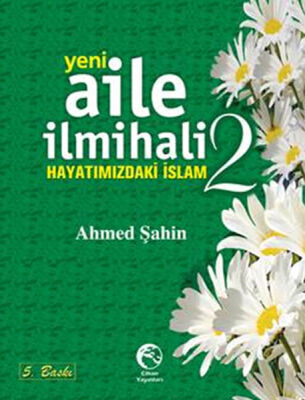 Yeni Aile İlmihali 2 Hayatımızdaki İslam - 1