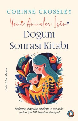 Yeni Anneler için Doğum Sonrası Kitabı - Orenda