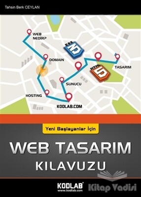 Yeni Başlayanlar İçin Web Tasarım Kılavuzu - Kodlab Yayın