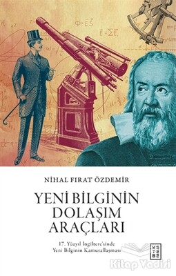 Yeni Bilginin Dolaşım Araçları - Ketebe Yayınları