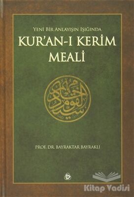 Yeni Bir Anlayışın Işığında Kur'an-ı Kerim Meali - 1