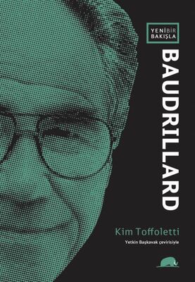 Yeni Bir Bakışla Baudrillard - 1