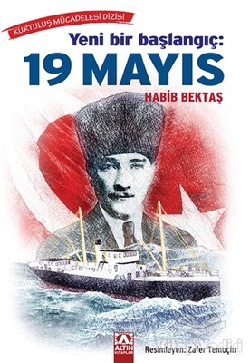 Yeni Bir Başlangıç: 19 Mayıs - Altın Kitaplar Yayınevi