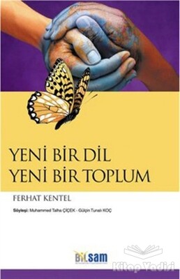 Yeni Bir Dil Yeni Bir Toplum - Bilsam Yayınları