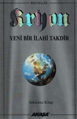 Yeni Bir İlahi Takdir-Kryon-8 - Akaşa Yayınları