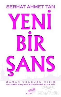 Yeni Bir Şans - Şira Yayınları