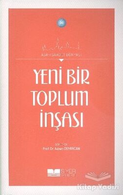 Yeni Bir Toplum İnşası - 1