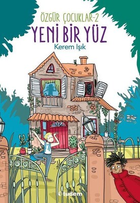 Yeni Bir Yüz - Özgür Çocuklar 2 - Tudem Yayınları