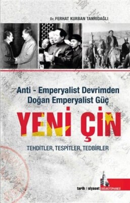 Yeni Çin - Anti Emperyalist Devrimden Doğan Emperyalist Güç - Doğu Kütüphanesi