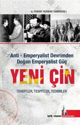 Yeni Çin - Anti Emperyalist Devrimden Doğan Emperyalist Güç - 1