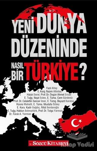 Sözcü Kitabevi - Yeni Dünya Düzeninde Nasıl Bir Türkiye?
