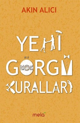 Yeni Görgü Kuralları - Mela Yayınları