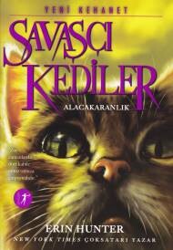 Yeni Kehanet - Savaşçı Kediler 5 - Alacakaranlık - Artemis Yayınları