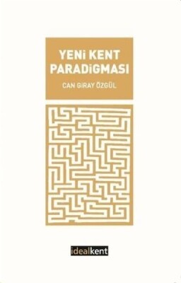 Yeni Kent Paradigması - İdealkent Yayınları